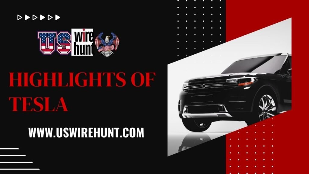 Highlights of Tesla