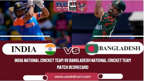 India National Cricket Team vs Bangladesh National Cricket Team Match Scorecard